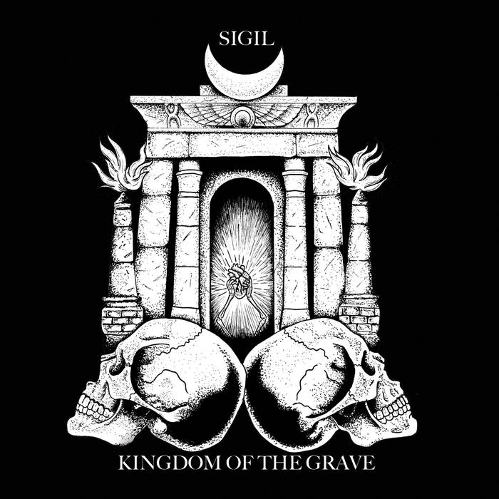 Sigil - Kingdom Of The Grave - Download (2017)